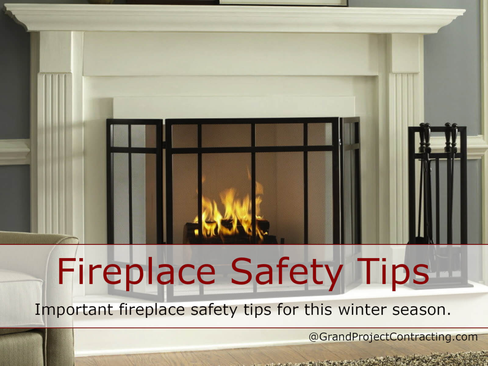 Fireplace Safety Tips Grand Project Contracting