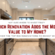 Which Renovation ads the most value to a home